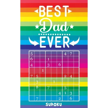 Best Dad Ever - Sudoku: 4 Difficulty Levels: easy - medium - difficult - extreme Father's Day gift idea Pocket sized book Over 150 logic puzzl