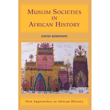 Muslim Societies in African History