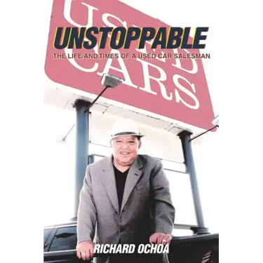 Unstoppable: The Life and Times of a Used Car Salesman