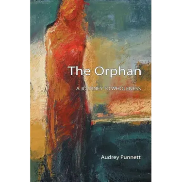 The Orphan: A Journey to Wholeness