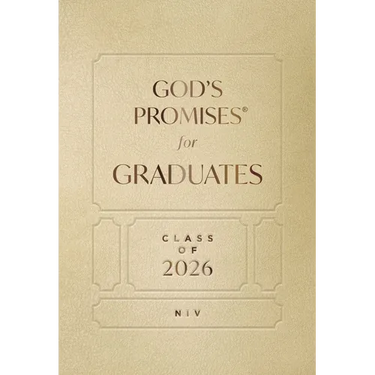 God's Promises for Graduates: Class of 2026 - Gold NIV: New International Version (the Perfect Christian Graduation Gift to Celebrate Your Grad)