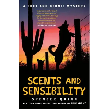 Scents and Sensibility: A Chet and Bernie Mystery