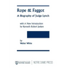 Rope & Faggot: A Biography of Judge Lynch