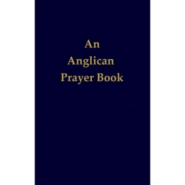 An Anglican Prayer Book