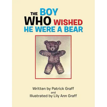 The Boy Who Wished He Were a Bear