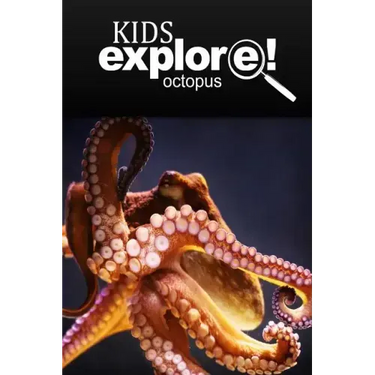 Octopus - Kids Explore: Animal books nonfiction - books ages 5-6