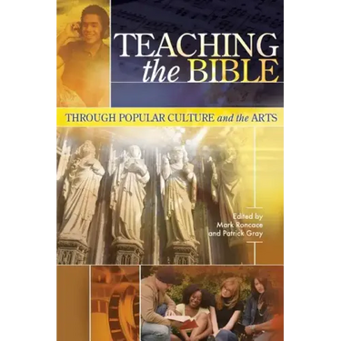 Teaching the Bible through Popular Culture and the Arts