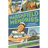 Marshfield Memories: More Stories About Growing Up