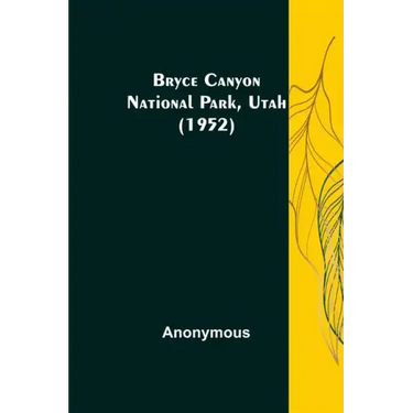 Bryce Canyon National Park, Utah (1952)