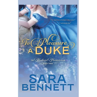 To Pleasure A Duke