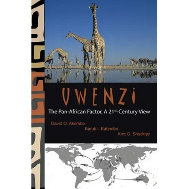 Uwenzi: The Pan-African Factor, a 21st-Century View
