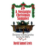 A Nostalgic Christmas Sampler: Christmas In North Carolina During 1950's
