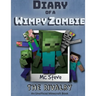 Diary of a Minecraft Wimpy Zombie Book 2: The Rivalry (Unofficial Minecraft Series)