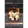 Yankee Stadium: 1923-2008
