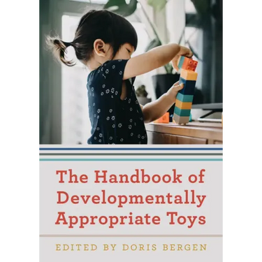 The Handbook of Developmentally Appropriate Toys