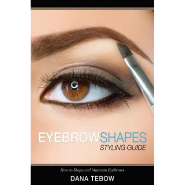 Eyebrow Shapes: Styling Guide How to Shape and Maintain Eyebrows