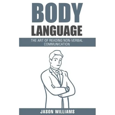 Body Languages: The Art Of Non-Verbal Communication
