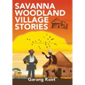 Savanna Woodland Village Stories
