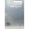 Mailboxes and Old Barns