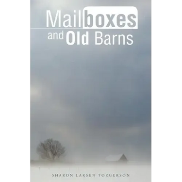 Mailboxes and Old Barns