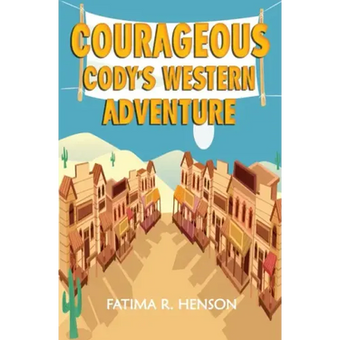 Courageous Cody's Western Adventure