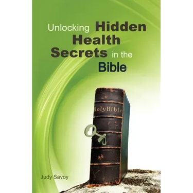 Unlocking Hidden Health Secrets in the Bible