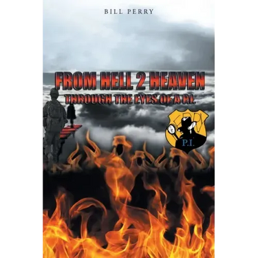 From Hell 2 Heaven: Through the Eyes of a P.I.