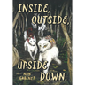 Inside, Outside, Upside Down