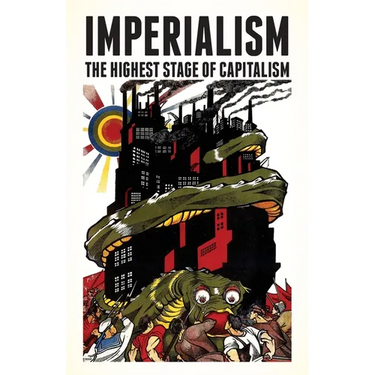 Imperialism: The Highest Stage of Capitalism