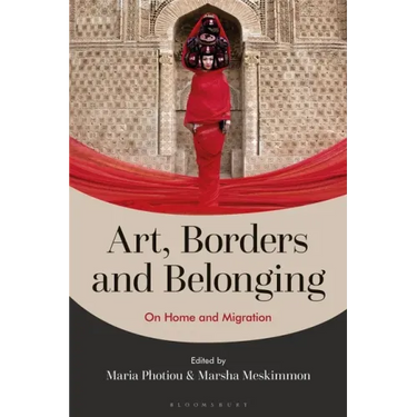 Art, Borders and Belonging: On Home and Migration