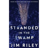 Stranded In The Swamp