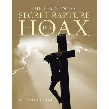 The Teaching of Secret Rapture Is a Hoax