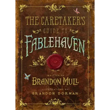 The Caretaker's Guide to Fablehaven