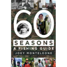 60 Seasons: a fishing guide
