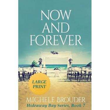 Now and Forever (Large Print)