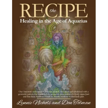 The RECIPE -Healing In The Age Of Aquarius