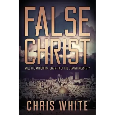 False Christ: Will the Antichrist Claim to Be the Jewish Messiah?