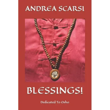 Blessings!: Dedicated To Osho