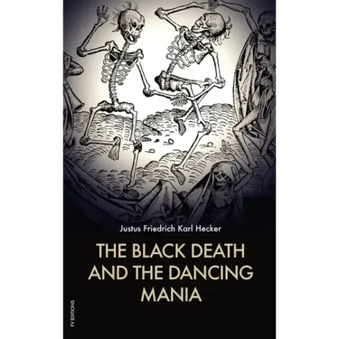 The Black Death and the Dancing Mania