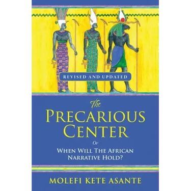 The Precarious Center, or When Will the African Narrative Hold?