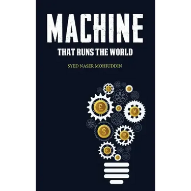Machine that Runs the World