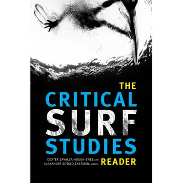 The Critical Surf Studies Reader