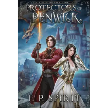 Protectors of Penwick (Rise of the Thrall Lord Book Two)