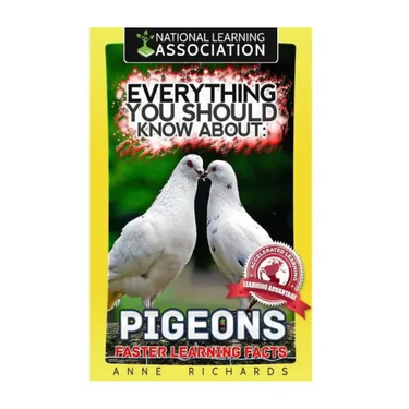 Everything You Should Know About: PIGEONS Faster Learning Facts