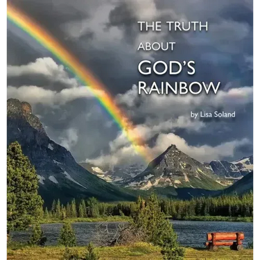 The Truth About God's Rainbow