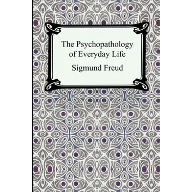 The Psychopathology of Everyday Life