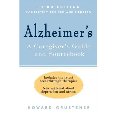 Alzheimer's: A Caregiver's Guide and Sourcebook, 3rd Edition