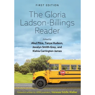 The Gloria Ladson-Billings Reader