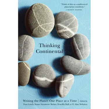 Thinking Continental: Writing the Planet One Place at a Time
