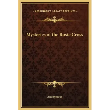 Mysteries of the Rosie Cross